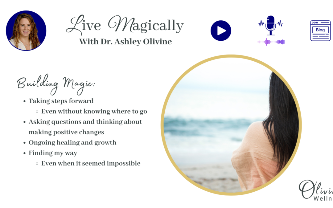 The Live Magically Story: A Personal Journey